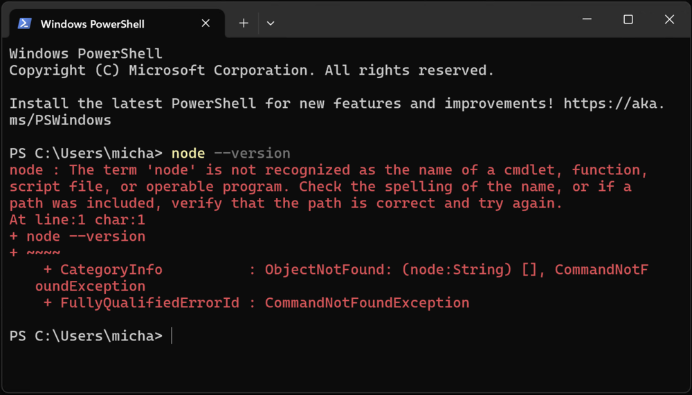 The term 'node' is not recognized as the name of a cmdlet, function, script file, or operable program.